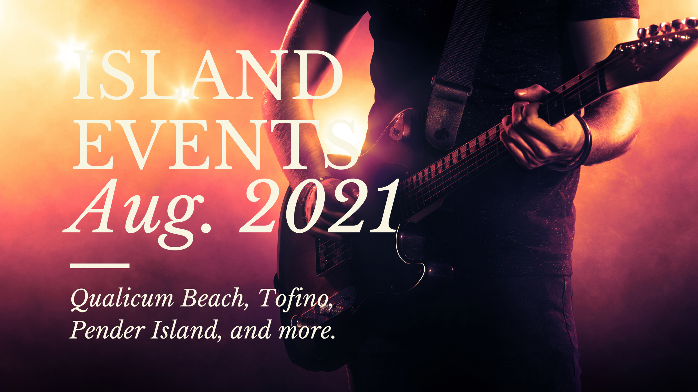 Vancouver Island + Area Events