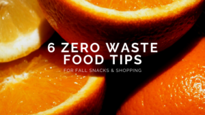 Zero Waste Food Tips